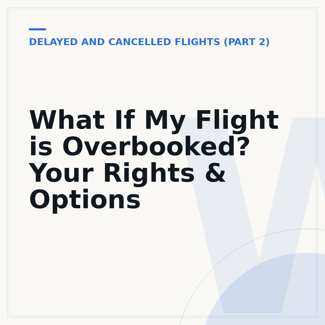 What If My Flight is Overbooked? Your Rights & Options