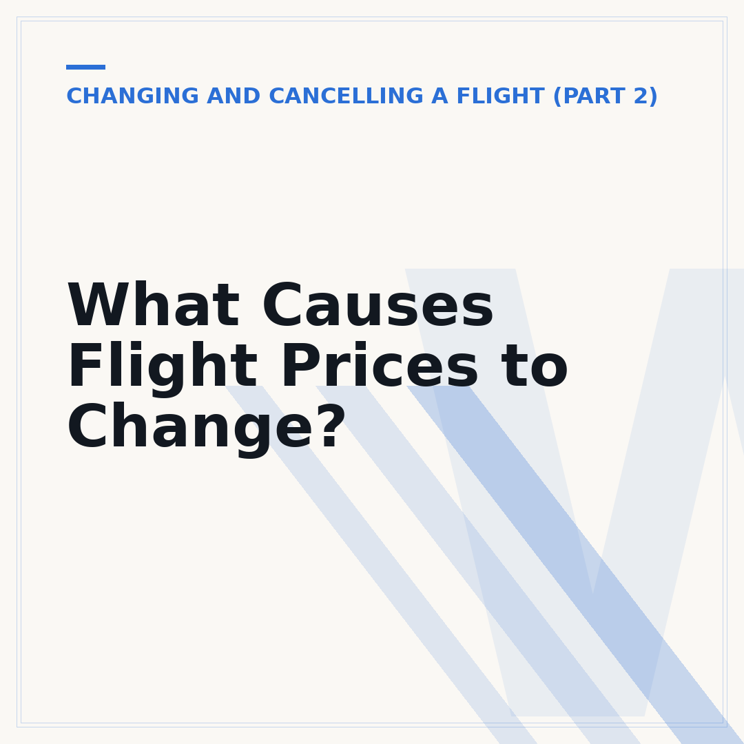 What Causes Flight Prices to Change?