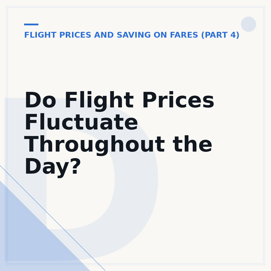 Do Flight Prices Fluctuate Throughout the Day?