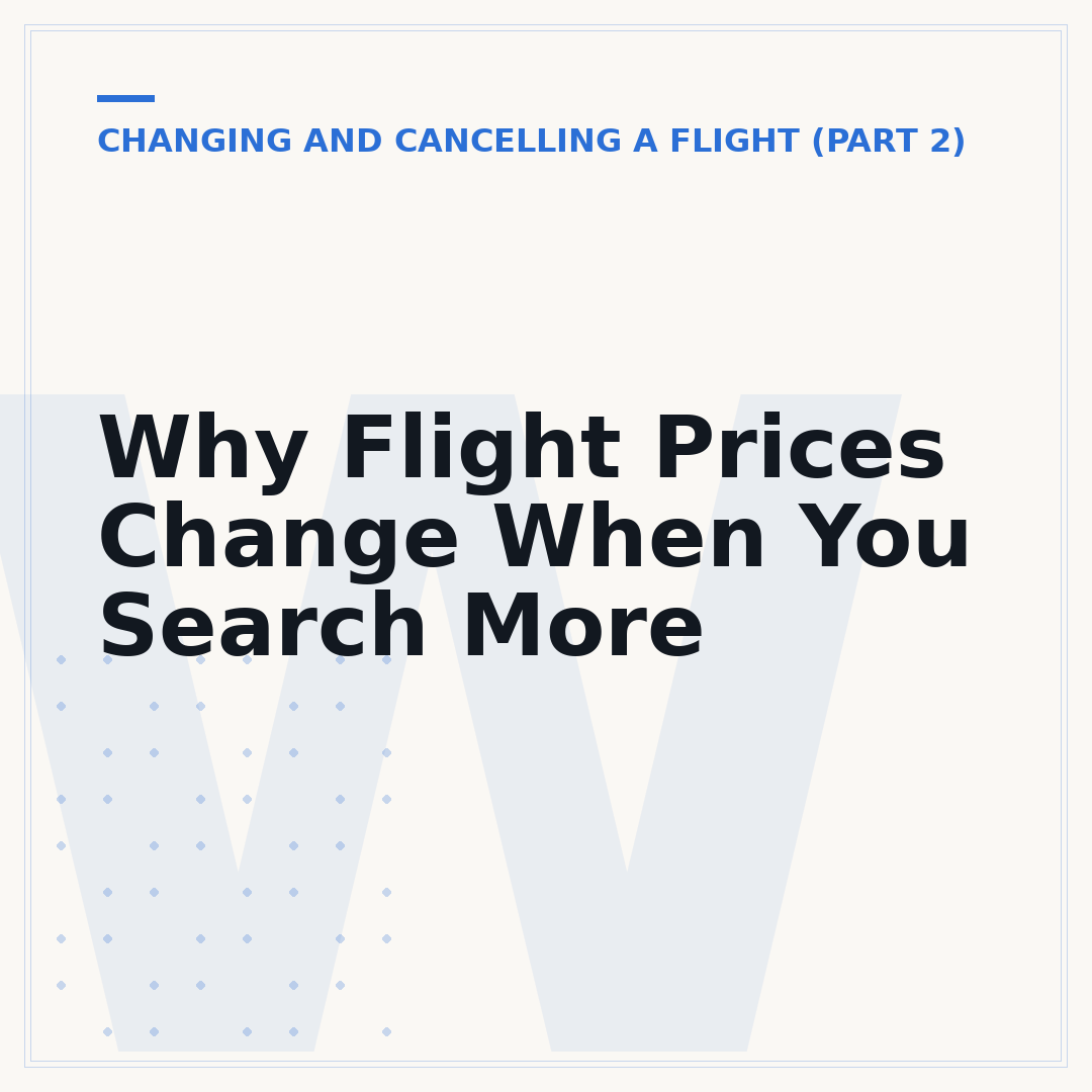 Why Flight Prices Change When You Search More