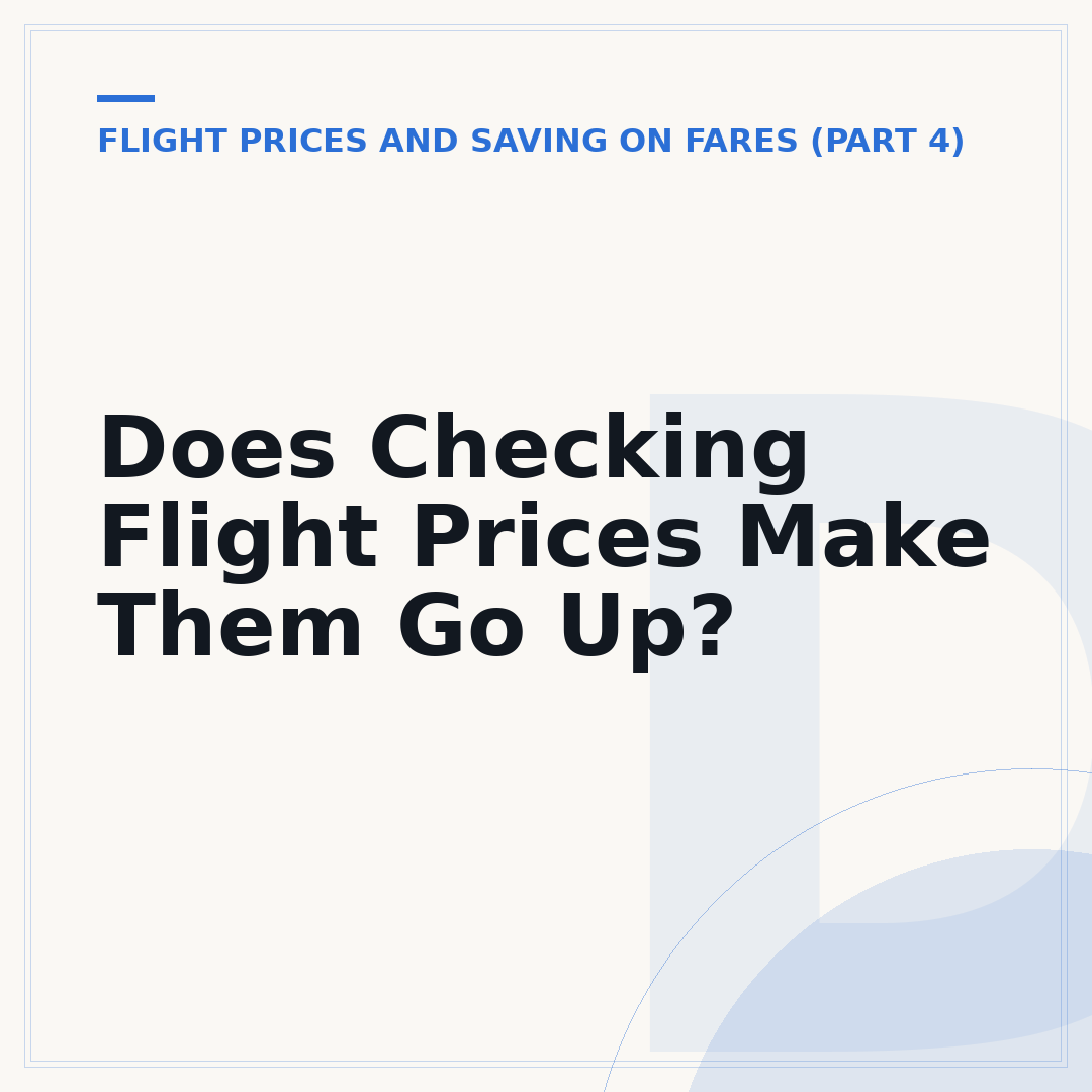 Does Checking Flight Prices Make Them Go Up?