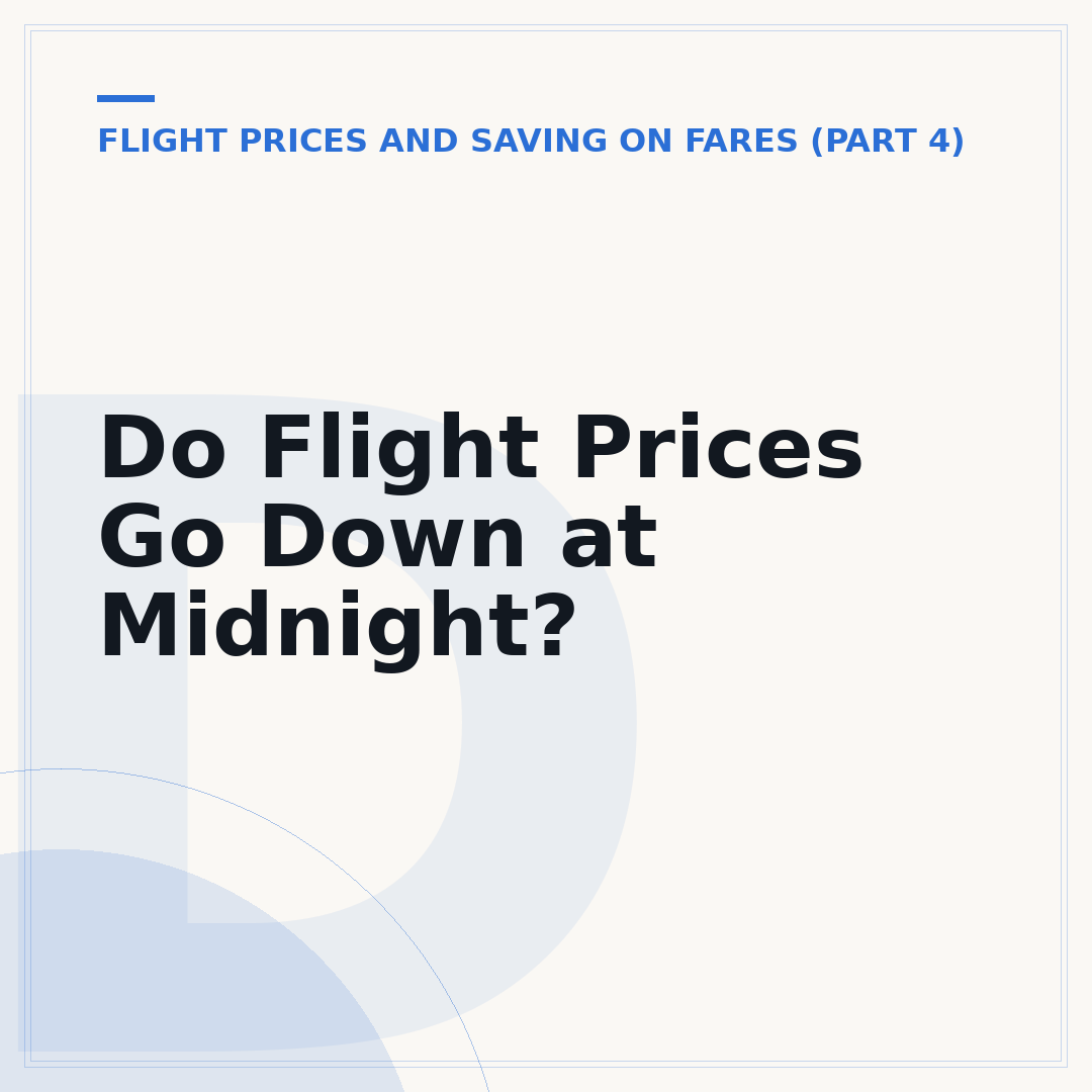 Do Flight Prices Go Down at Midnight?
