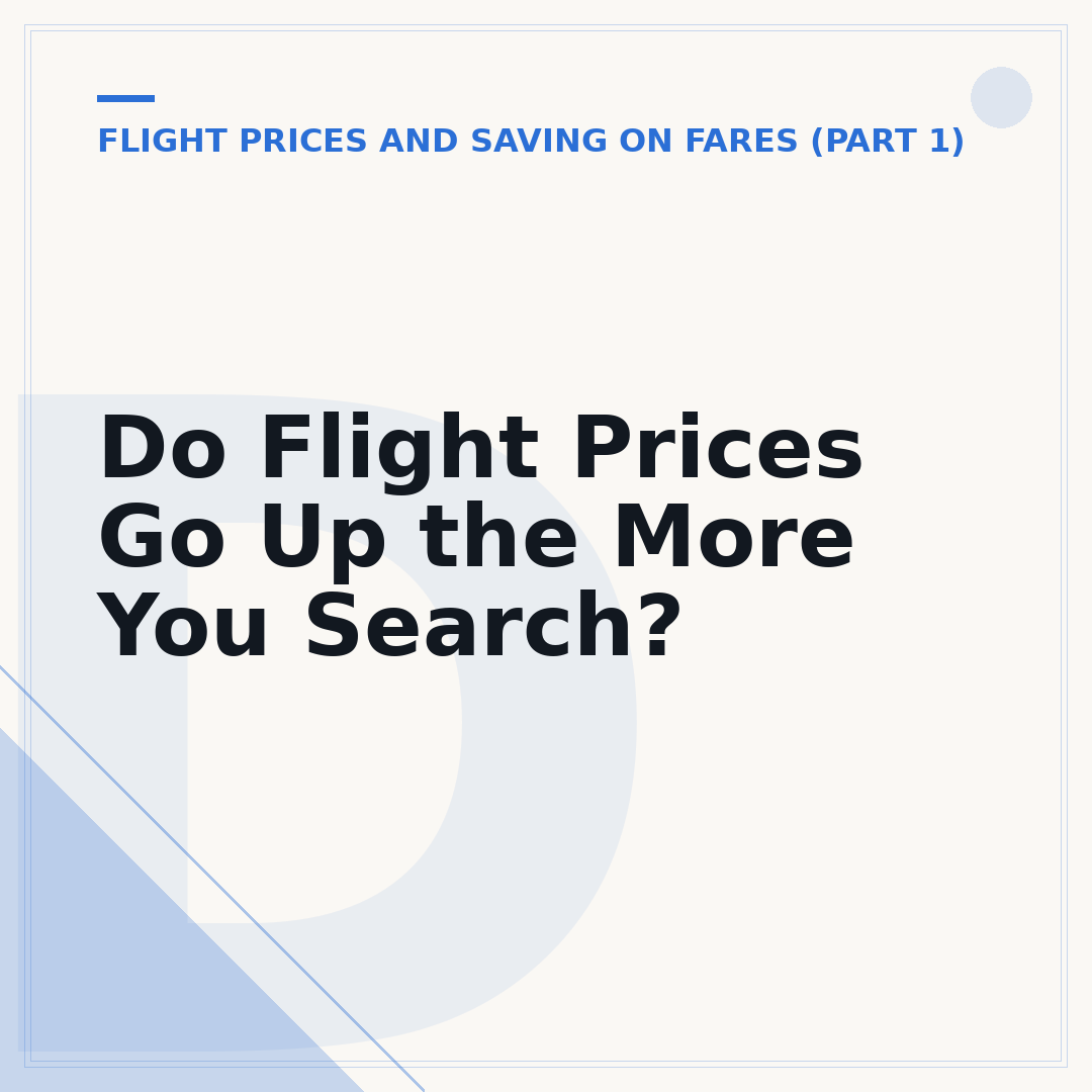 Do Flight Prices Go Up the More You Search?