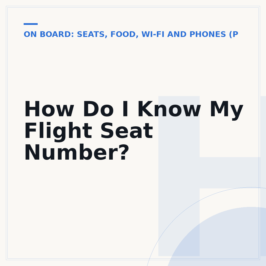 How Do I Know My Flight Seat Number?