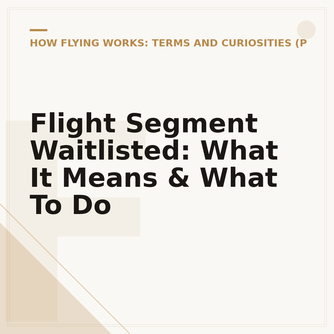 Flight Segment Waitlisted: What It Means & What To Do