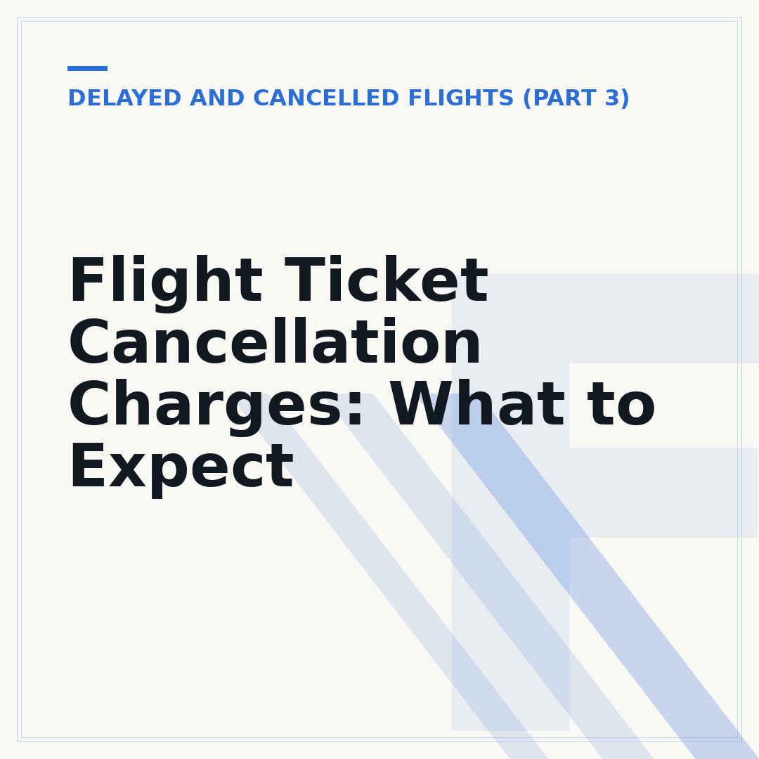 Flight Ticket Cancellation Charges: What to Expect