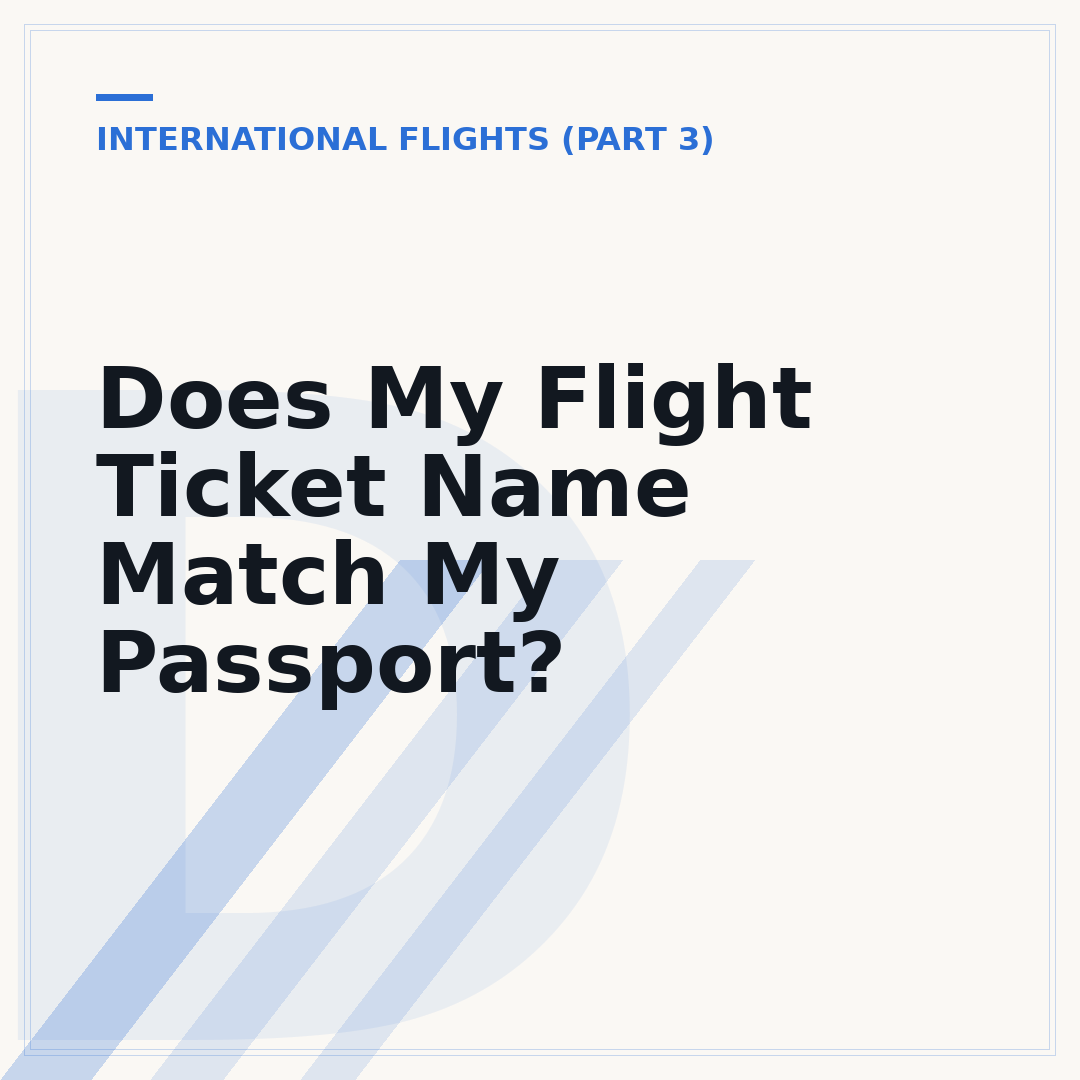 Does My Flight Ticket Name Match My Passport?