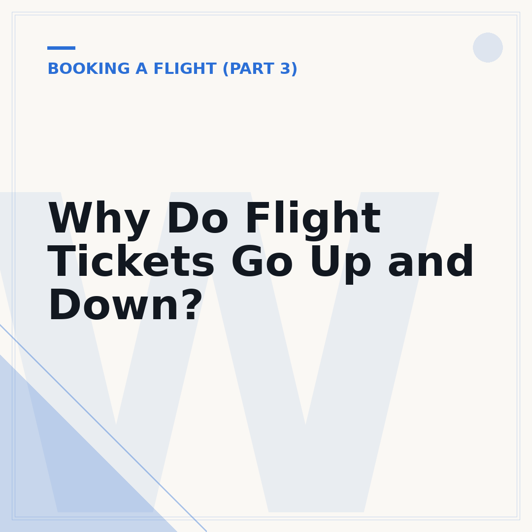 Why Do Flight Tickets Go Up and Down?