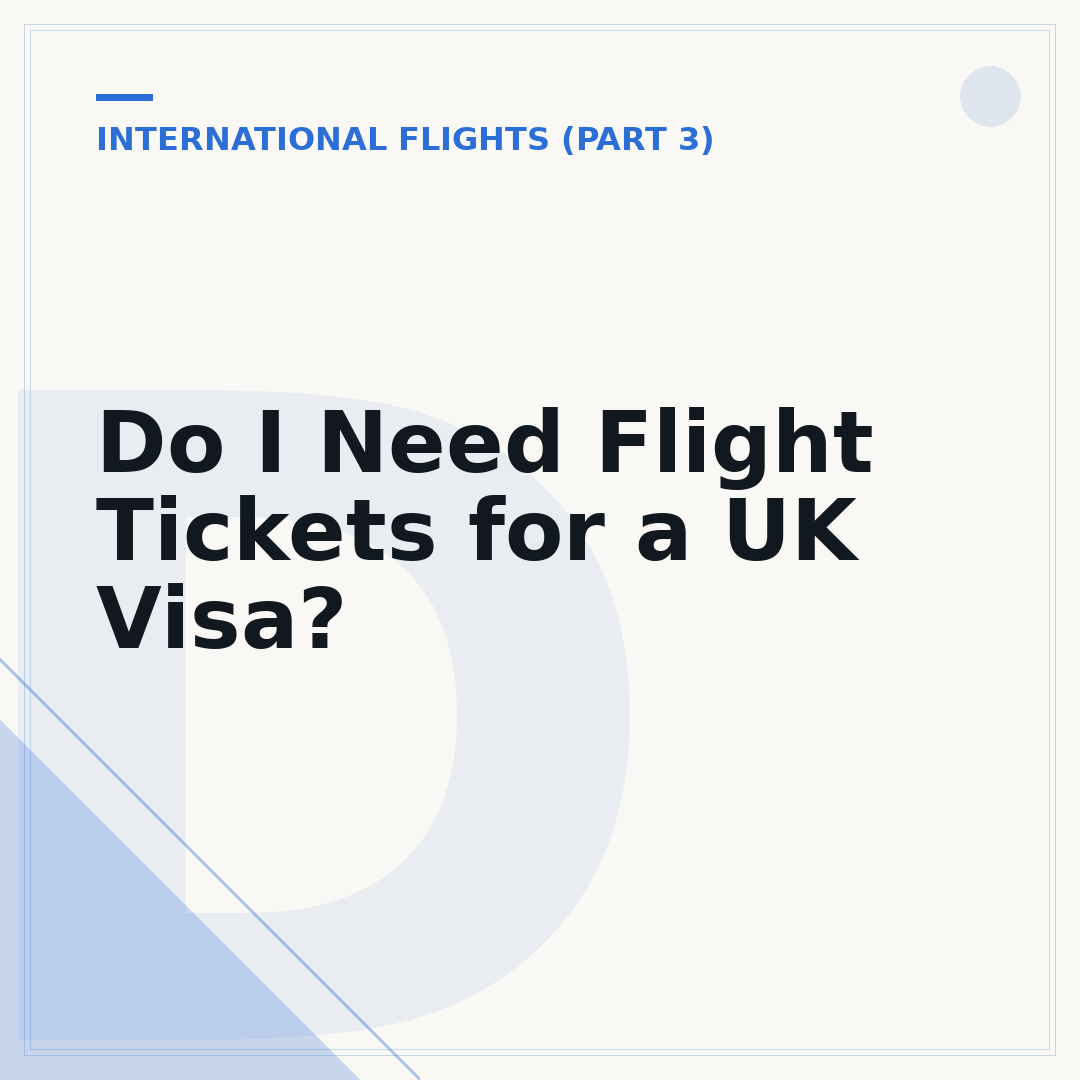 Do I Need Flight Tickets for a UK Visa?