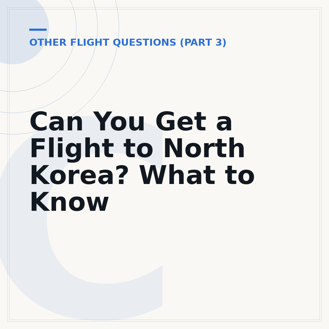 Can You Get a Flight to North Korea? What to Know
