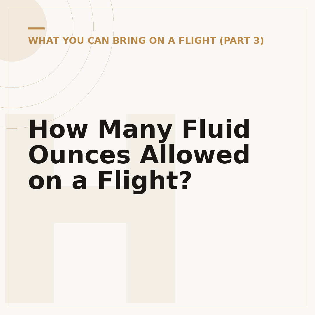 How Many Fluid Ounces Allowed on a Flight?