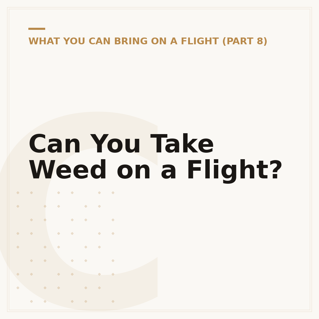 Can You Take Weed on a Flight?