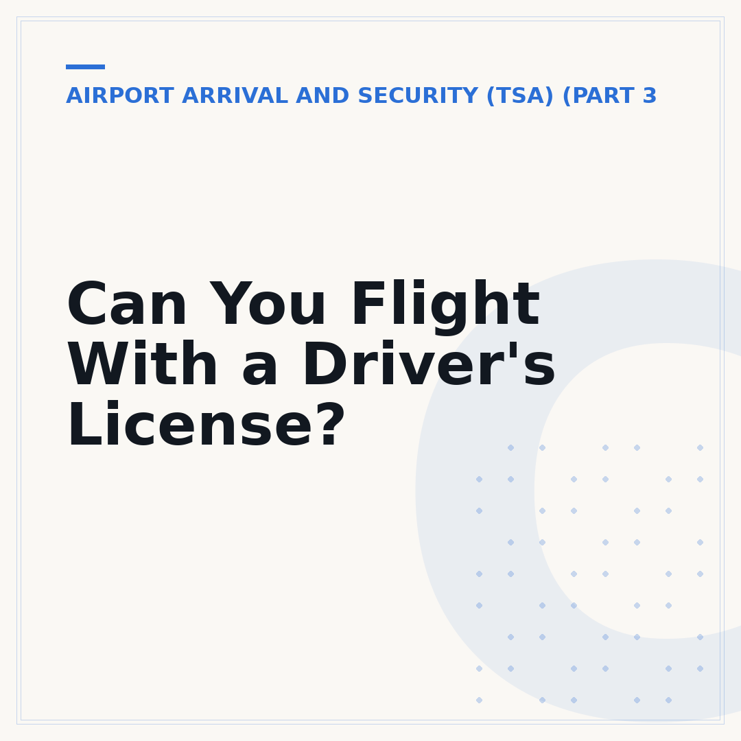 Can You Flight With a Driver's License?