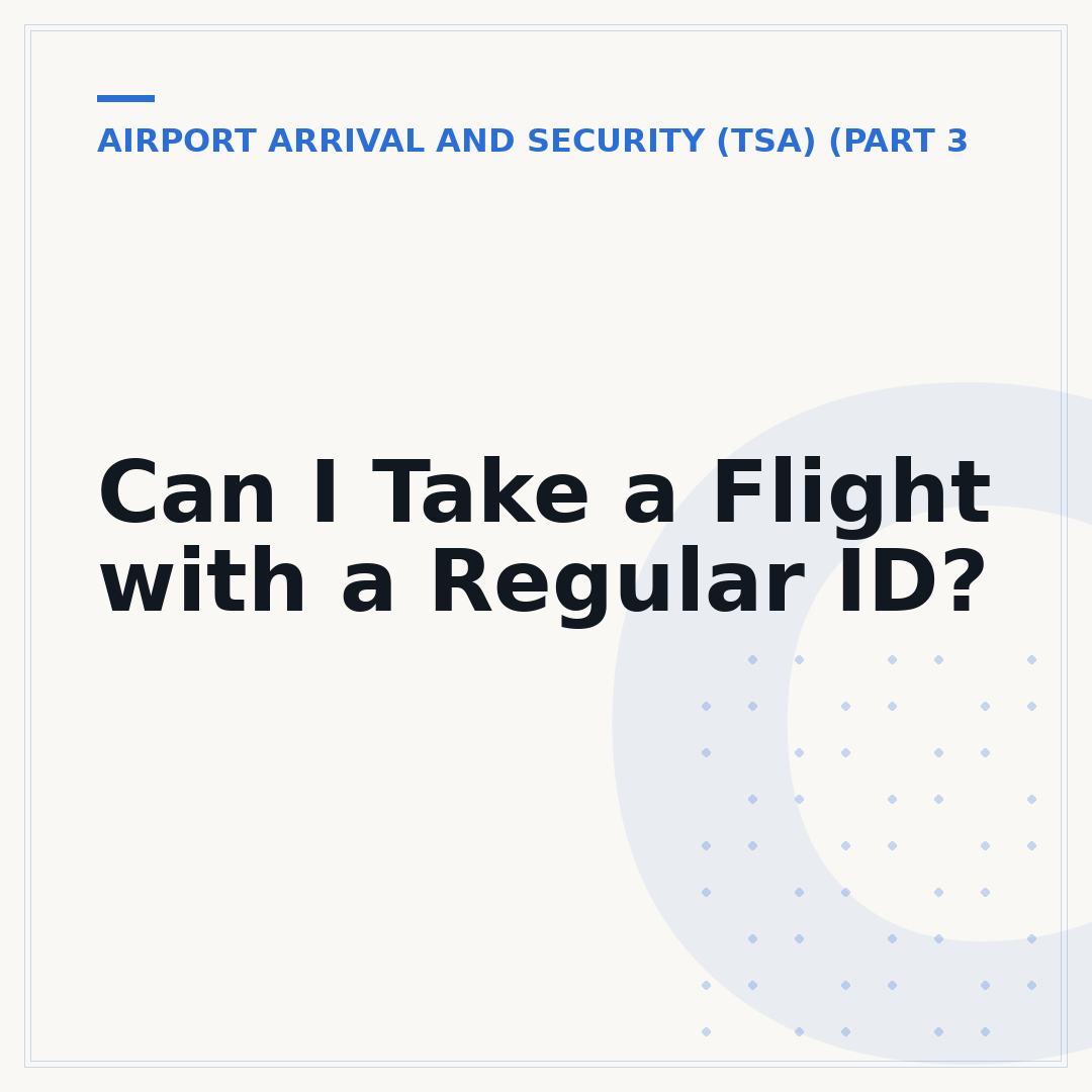 Can I Take a Flight with a Regular ID?