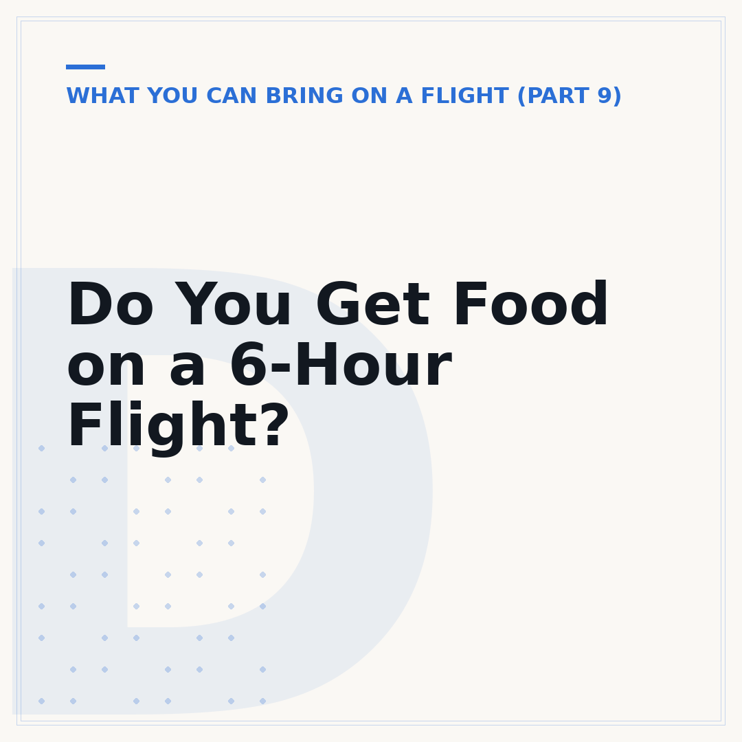 Do You Get Food on a 6-Hour Flight?