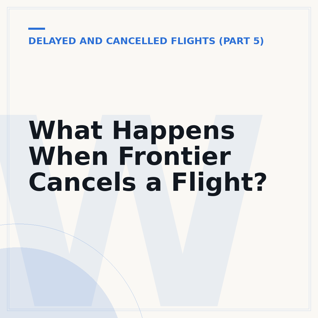 What Happens When Frontier Cancels a Flight?