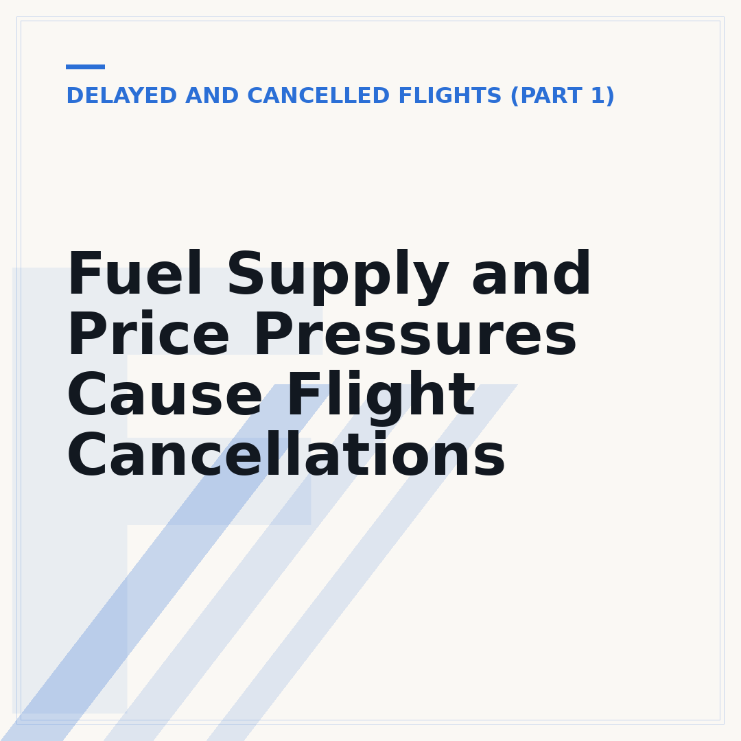 Fuel Supply and Price Pressures Cause Flight Cancellations