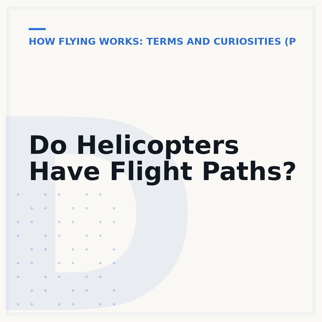 Do Helicopters Have Flight Paths?