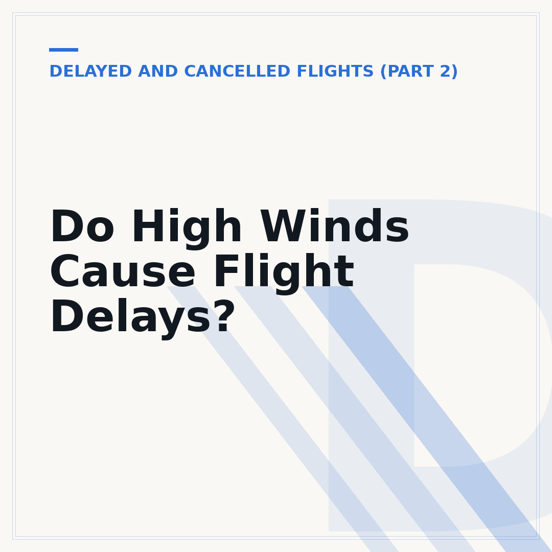 Do High Winds Cause Flight Delays?