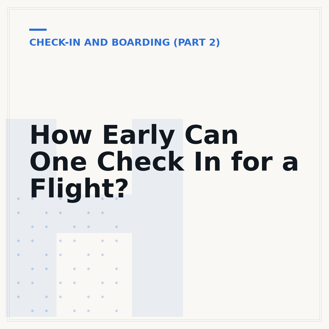 How Early Can One Check In for a Flight?