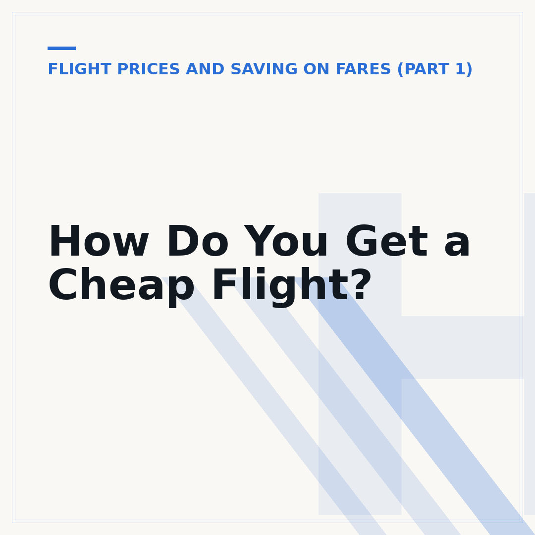How Do You Get a Cheap Flight?