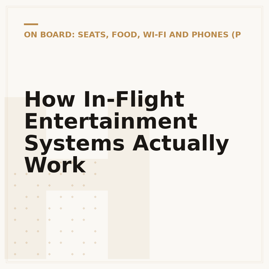 How In-Flight Entertainment Systems Actually Work