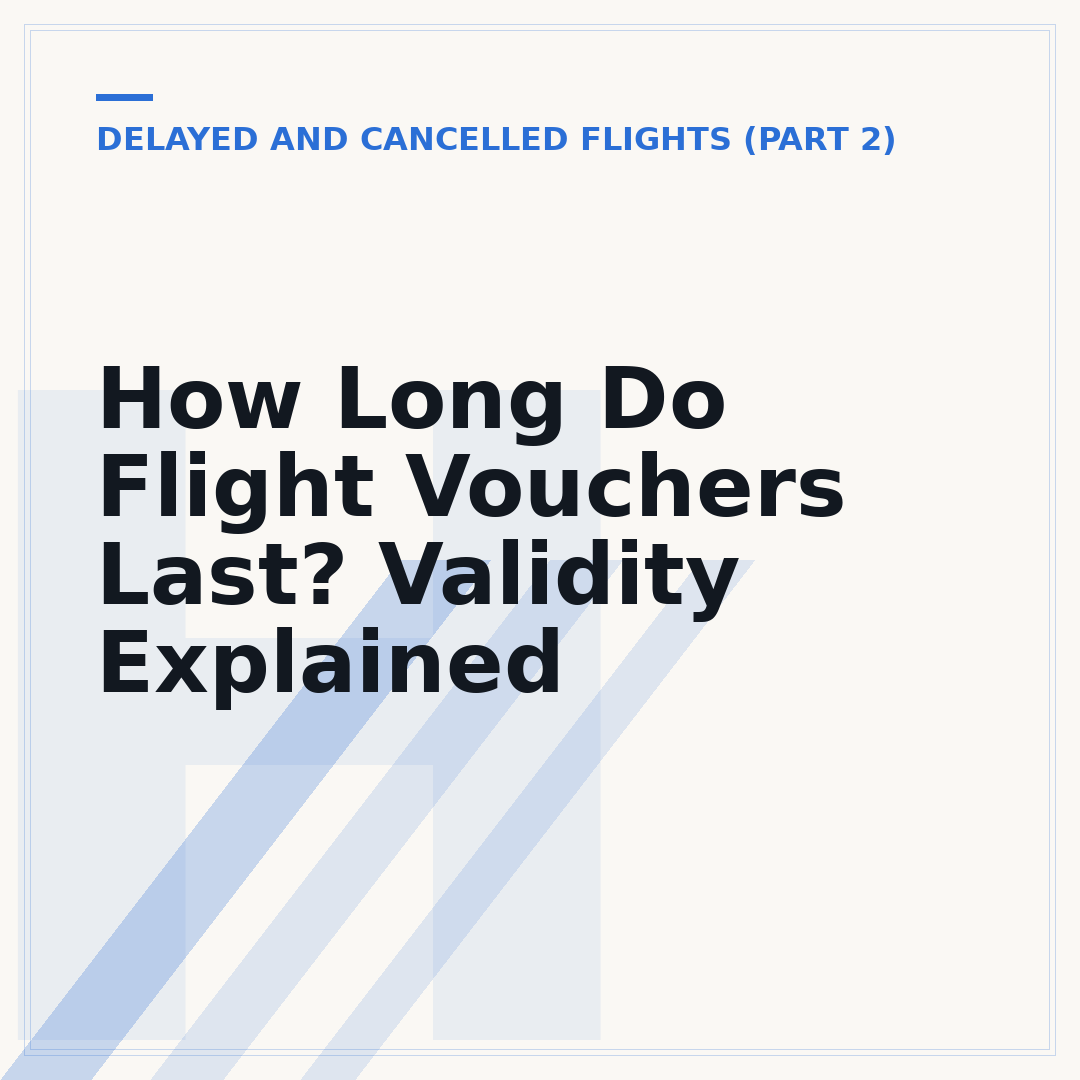 How Long Do Flight Vouchers Last? Validity Explained