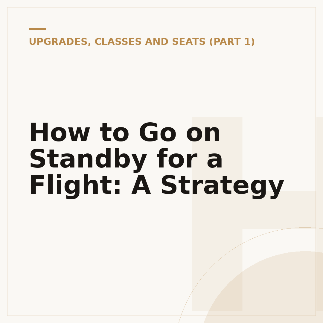 How to Go on Standby for a Flight: A Strategy
