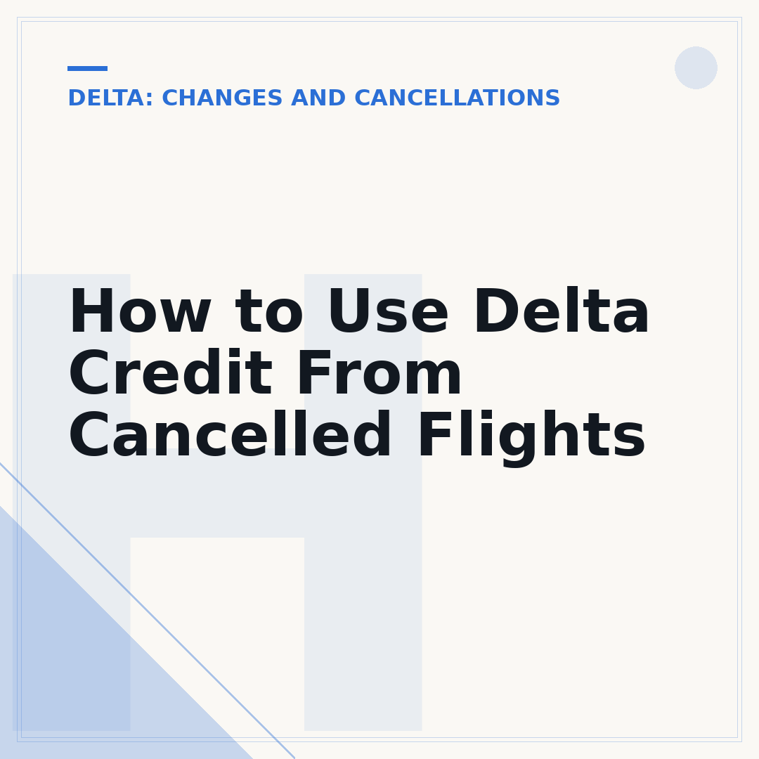 How to Use Delta Credit From Cancelled Flights
