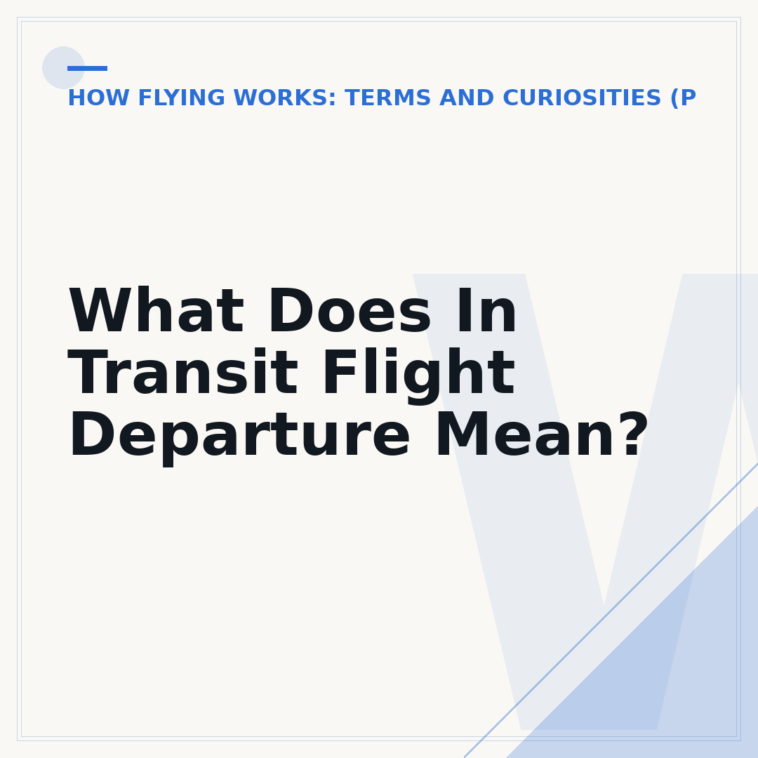 What Does In Transit Flight Departure Mean?