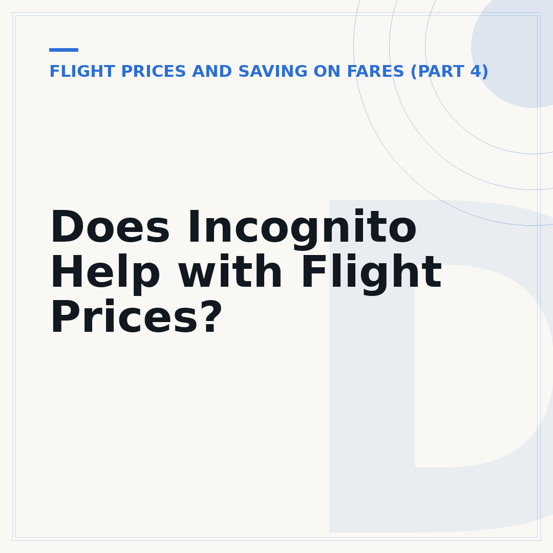 Does Incognito Help with Flight Prices?
