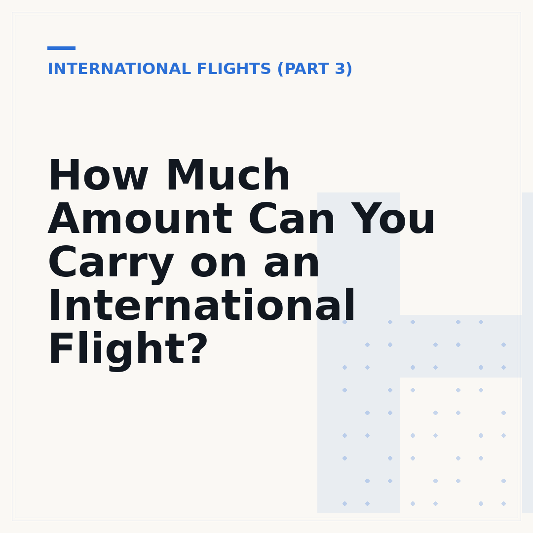How Much Amount Can You Carry on an International Flight?