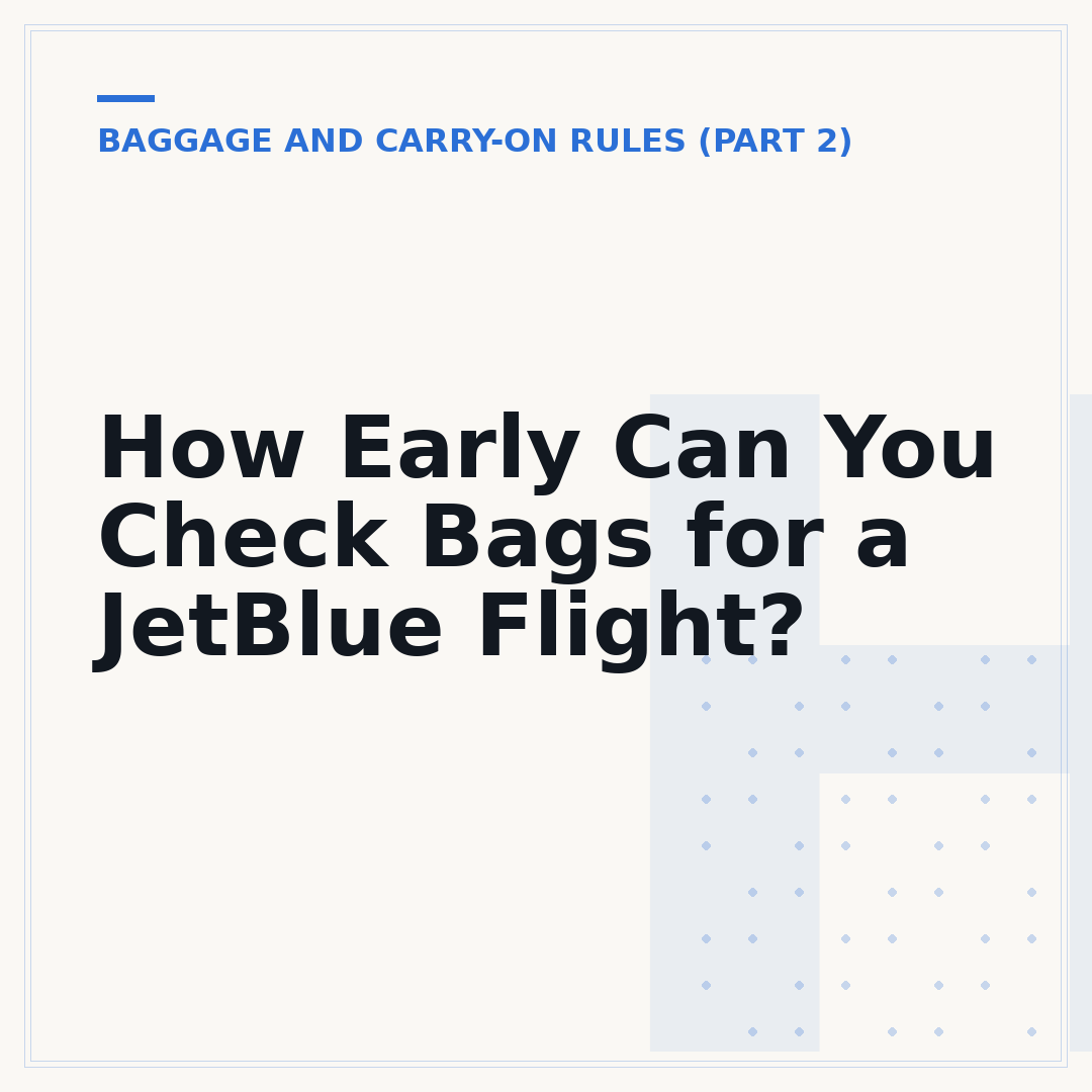 How Early Can You Check Bags for a JetBlue Flight?
