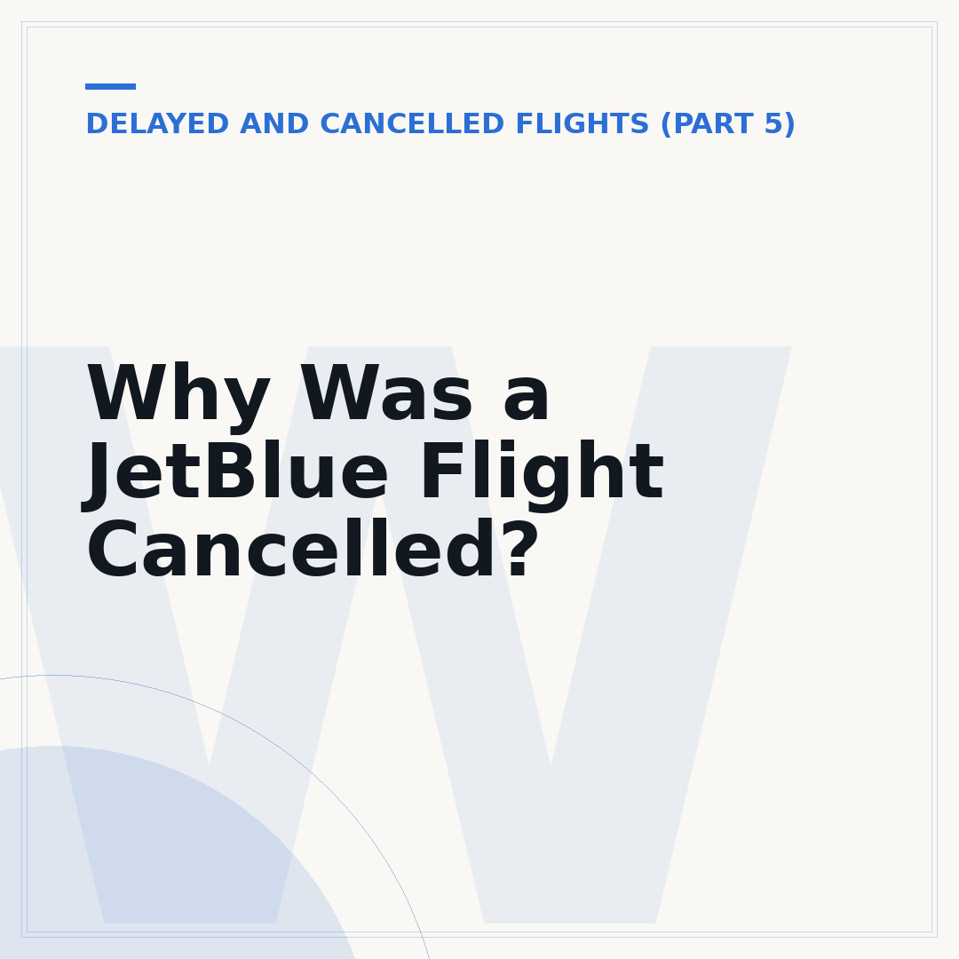 Why Was a JetBlue Flight Cancelled?