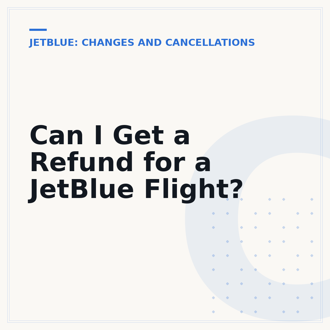 Can I Get a Refund for a JetBlue Flight?