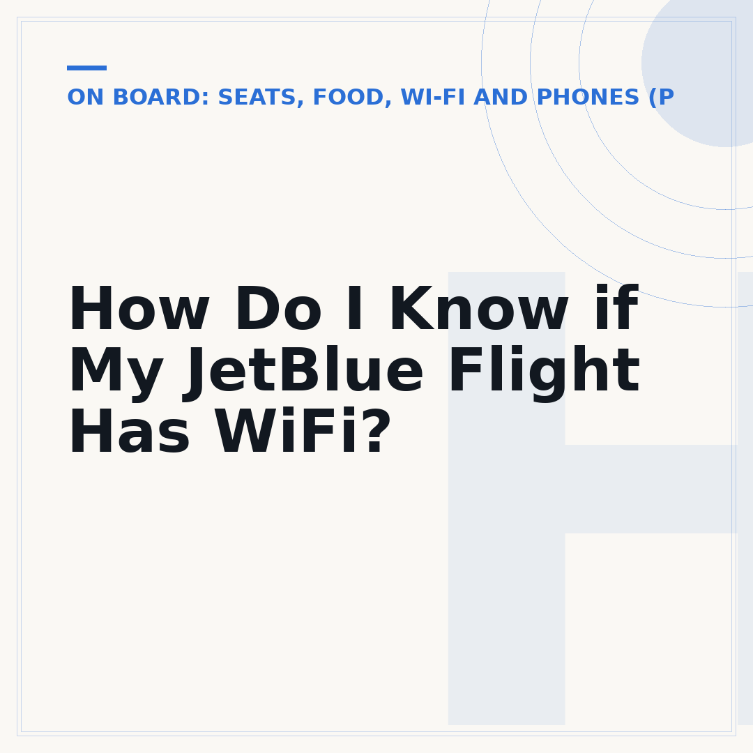 How Do I Know if My JetBlue Flight Has WiFi?