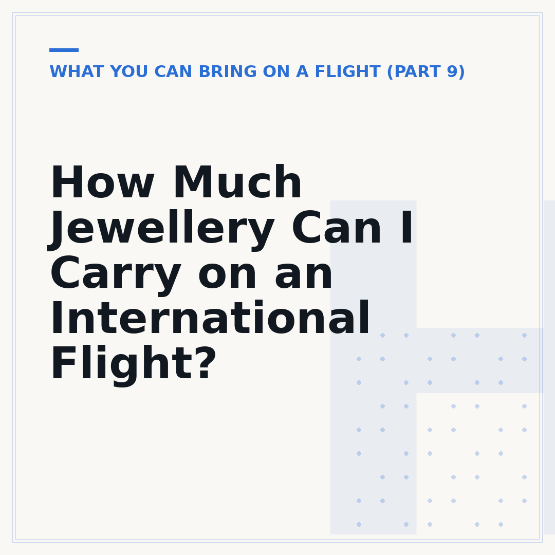 How Much Jewellery Can I Carry on an International Flight?