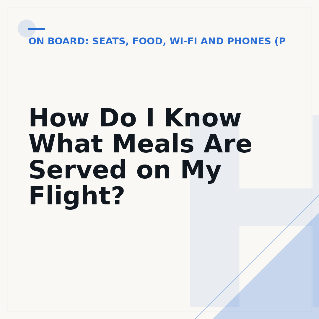 How Do I Know What Meals Are Served on My Flight?