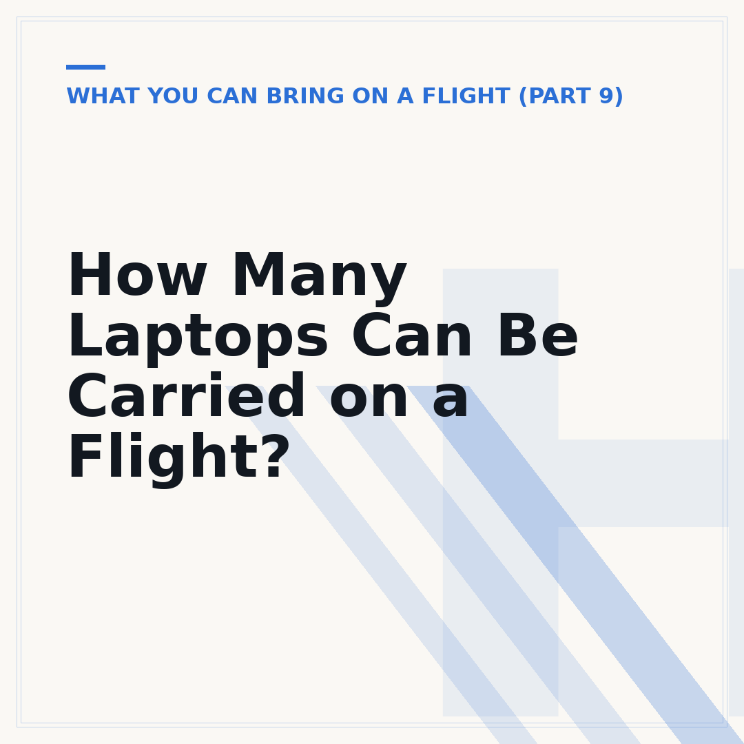 How Many Laptops Can Be Carried on a Flight?