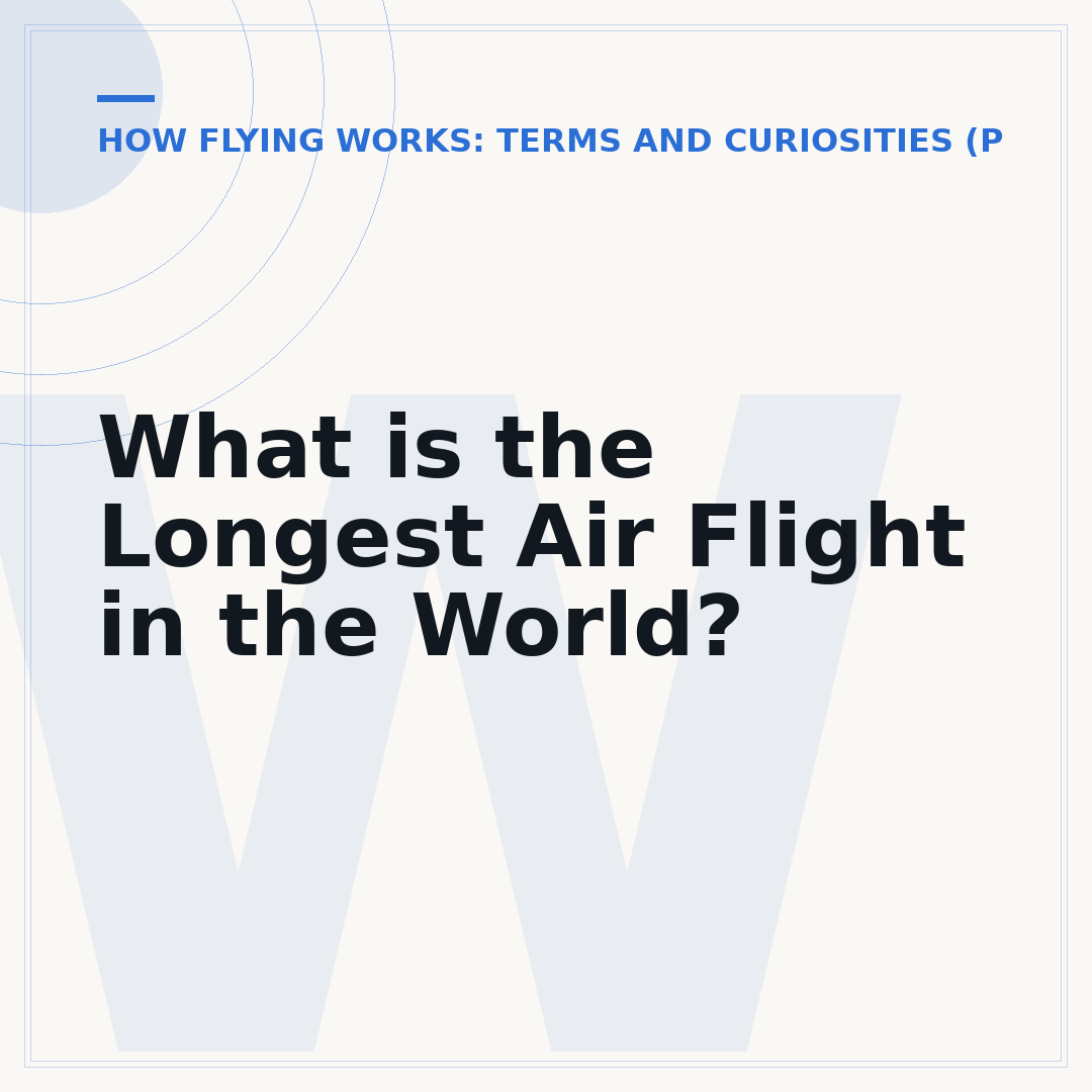 What is the Longest Air Flight in the World?