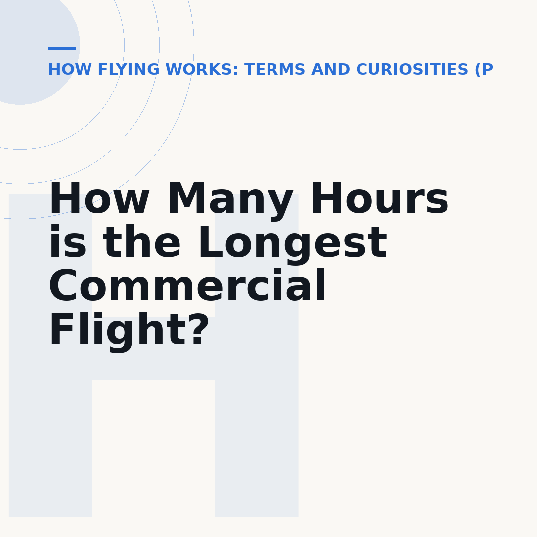 How Many Hours is the Longest Commercial Flight?