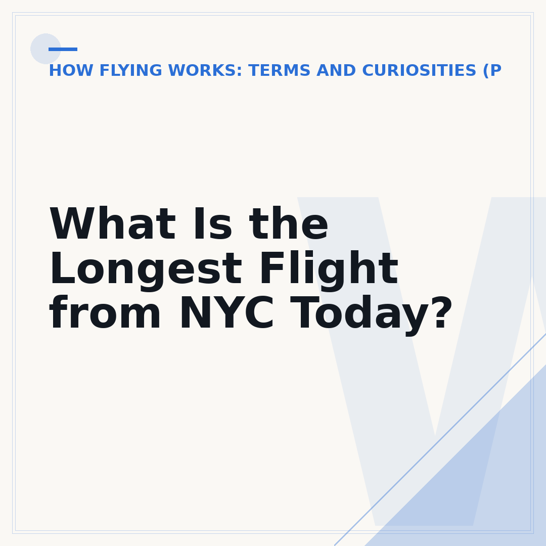 What Is the Longest Flight from NYC Today?