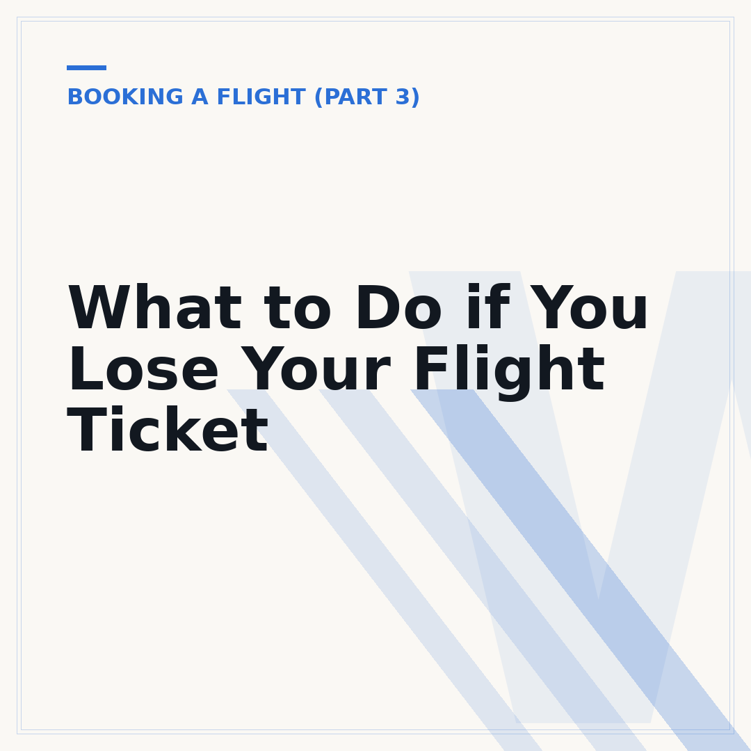 What to Do if You Lose Your Flight Ticket