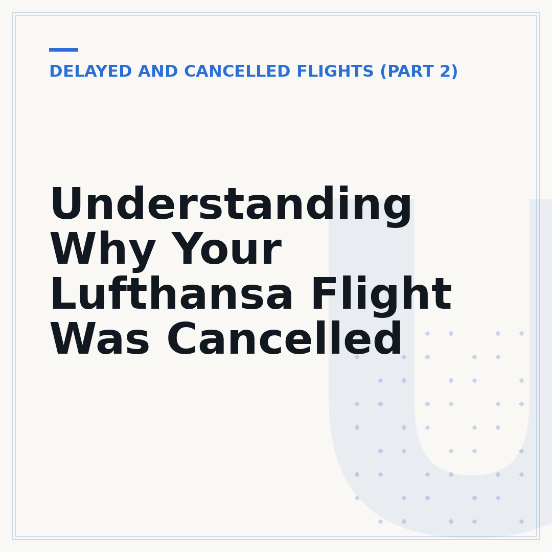 Understanding Why Your Lufthansa Flight Was Cancelled
