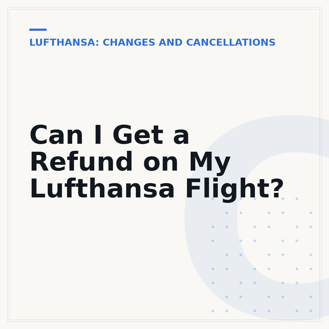 Can I Get a Refund on My Lufthansa Flight?
