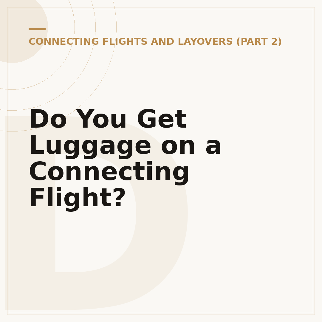 Do You Get Luggage on a Connecting Flight?