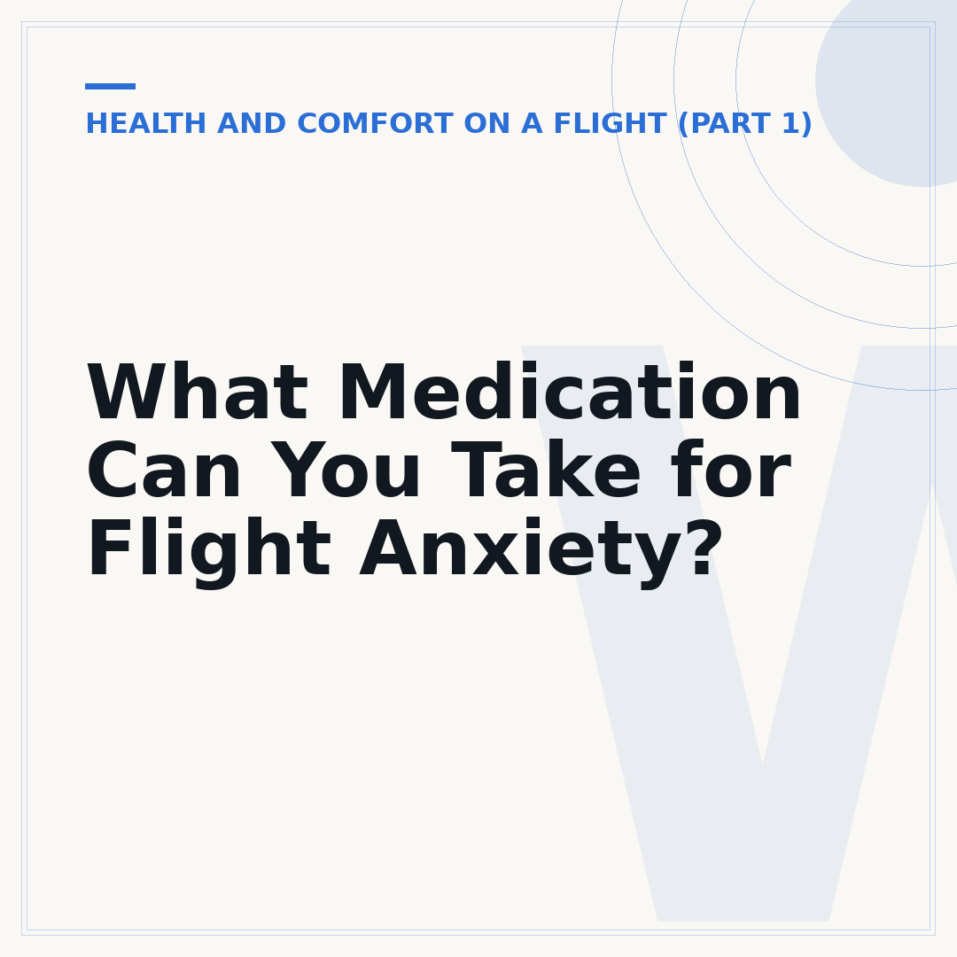 What Medication Can You Take for Flight Anxiety?