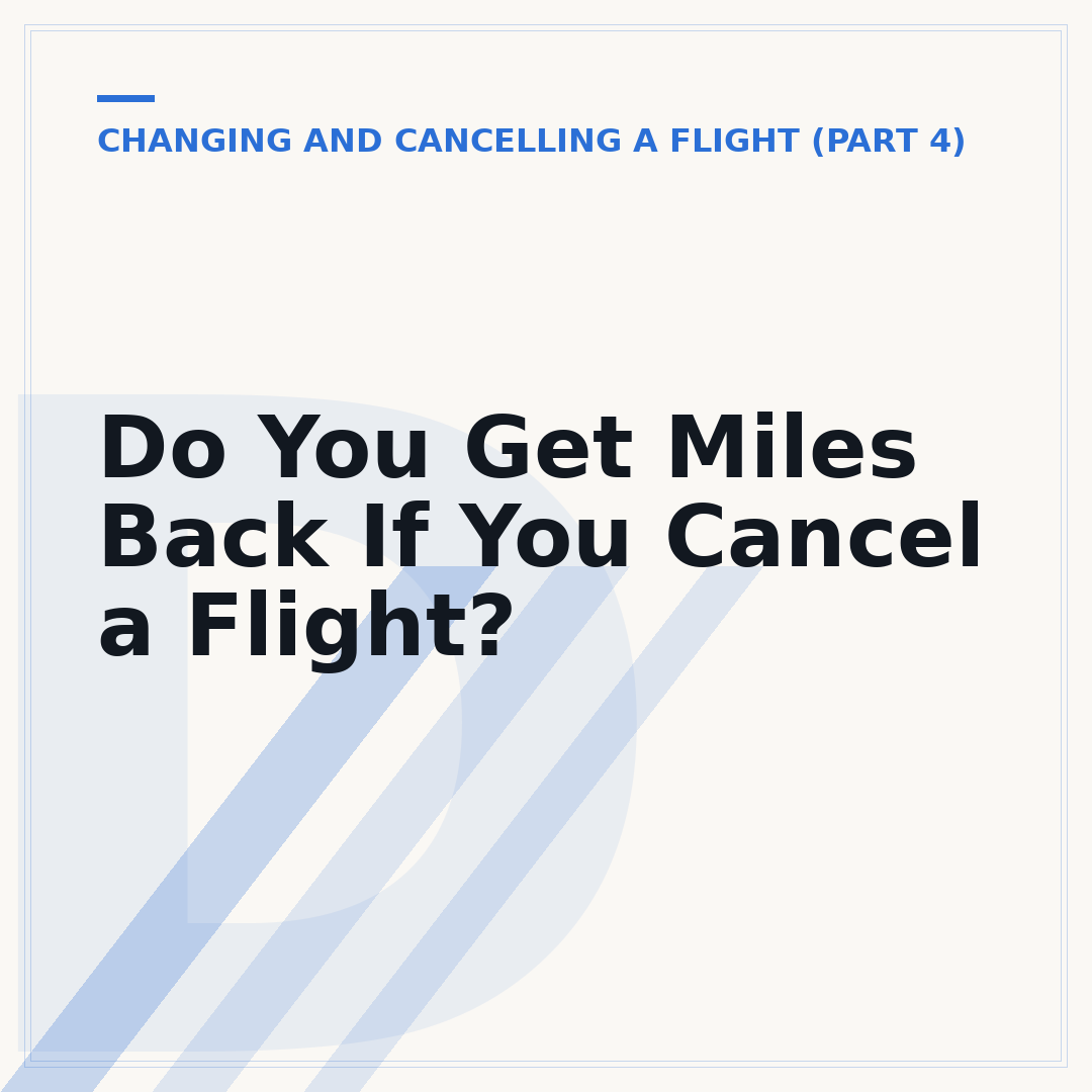 Do You Get Miles Back If You Cancel a Flight?