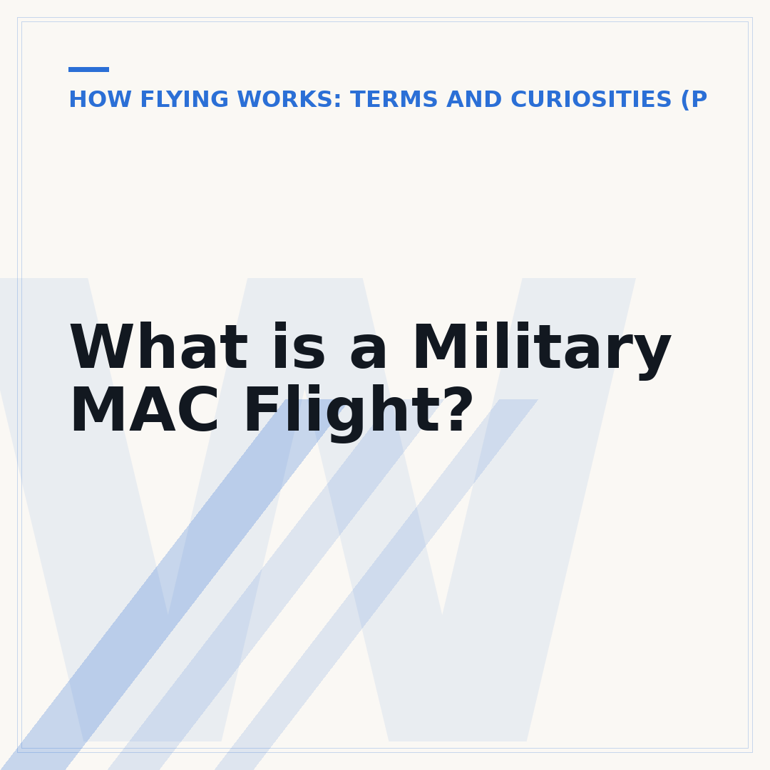 What is a Military MAC Flight?