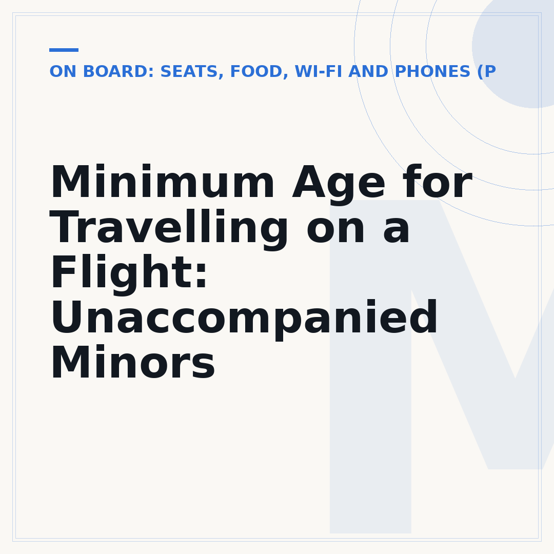 Minimum Age for Travelling on a Flight: Unaccompanied Minors
